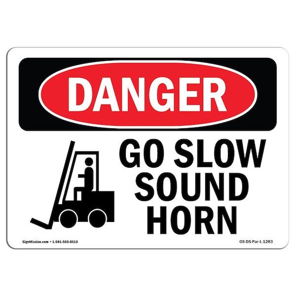 Safety Sign, OSHA Danger, 18" Height, Aluminum, Go Slow Sound Horn, Landscape